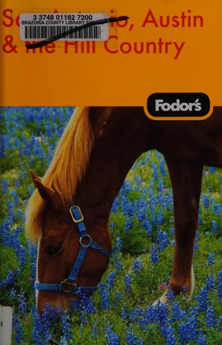 Fodor's San Antonio, Austin, & Hill Country, 1st Edition (Travel Guide)