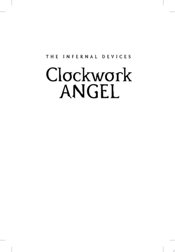 Clockwork Angel (1) (The Infernal Devices)