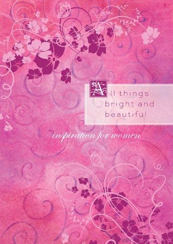 All Things Bright and Beautiful: Inspiration from the Beloved Hymn