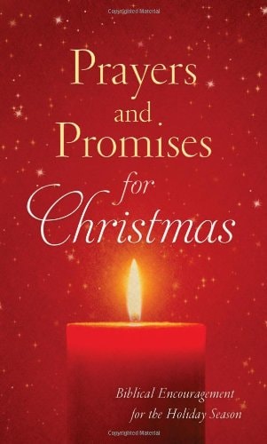 Prayers and Promises for Christmas: Biblical Encouragement for the Holiday Season (VALUE BOOKS)