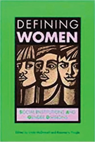 Defining Women: Social Institutions and Gender Divisions (Open University{s Issues in Women's Studies)