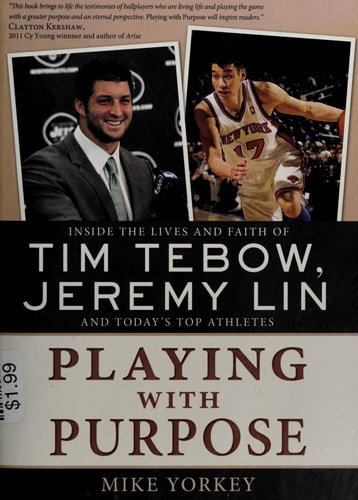 Tim Tebow, Jeremy Lin and Today's Top Athleties Playing with Purpose