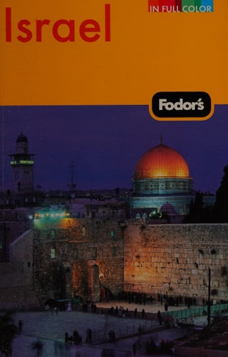 Fodor's Israel, 7th Edition (Full-color Travel Guide)