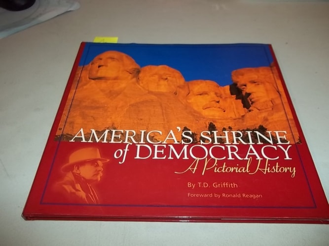 America's Shrine of Democracy: A Pictorial History