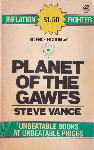 Planet of the Gawfs (Inflation Fighter Series)