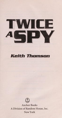 Twice a Spy (Drummond and Clark Series)