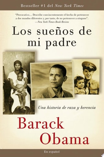 Los sueños de mi padre: Una historia de raza y herencia / Dreams From My Father (Spanish Edition)