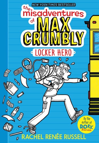 The Misadventures of Max Crumbly 1 Locker Hero