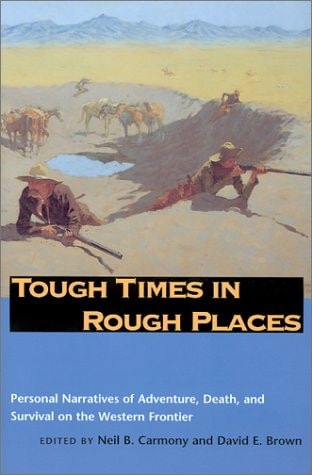 Tough Times In Rough Places