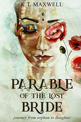 Parable of the Lost Bride: Journey from Orphan to Daughter
