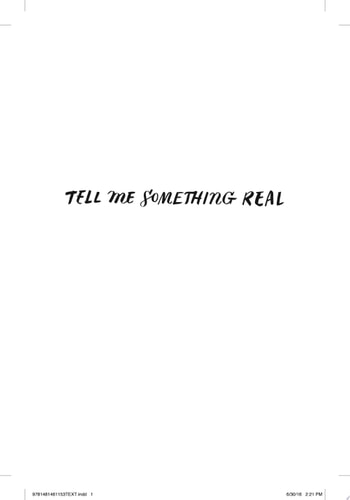 Tell Me Something Real