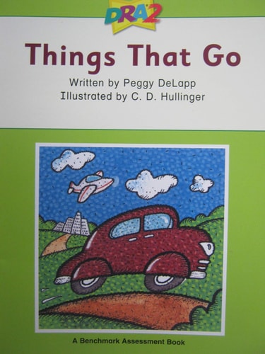 DRA2 Things That Go (Benchmark Assessment Book Level 1) (Developmental Reading Assessment Second Edition)