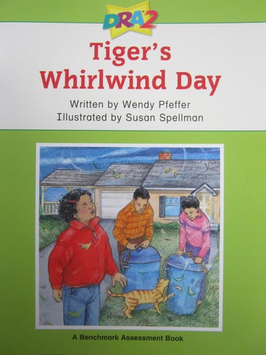 Tiger's Whirlwind Day (Developmental Reading Assessment, Level 30: A Benchmark Assessment Book)