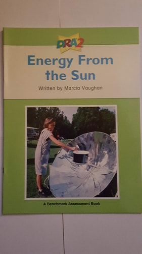 DRA2 Energy From the Sun (Benchmark Assessment Book BP Level 28) (Developmental Reading Assessment Second Edition)