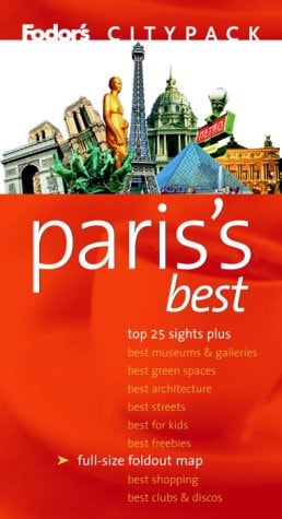 Fodor's Citypack Paris's Best, 5th Edition (Citypacks)