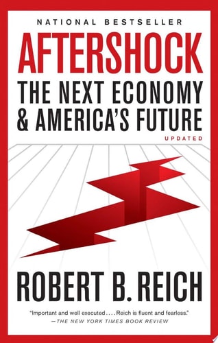 Aftershock: The Next Economy and America's Future