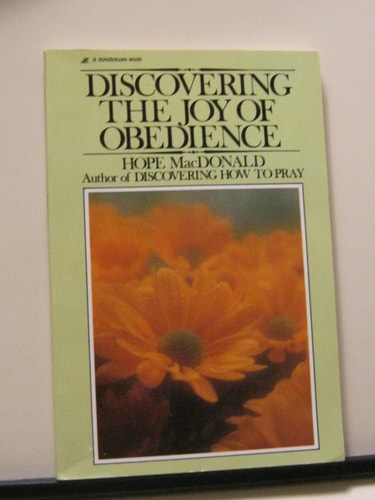 Discovering the joy of obedience
