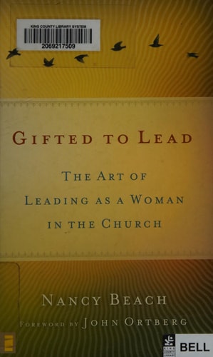 Gifted to Lead: The Art of Leading as a Woman in the Church