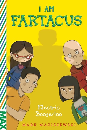 Electric Boogerloo: I Am Fartacus (MAX)