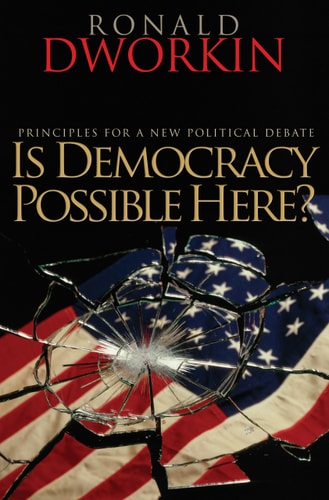 Is Democracy Possible Here?: Principles for a New Political Debate