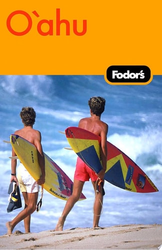 Fodor's Oahu, 1st Edition: with Honolulu, Waikiki, and the North Shore (Travel Guide)