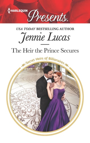 The Heir the Prince Secures (Secret Heirs of Billionaires)