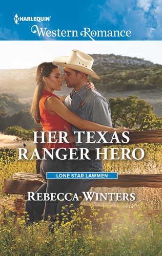 Her Texas Ranger Hero (Lone Star Lawmen, 4)