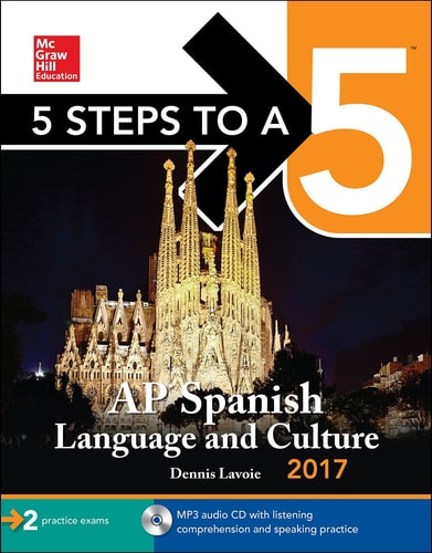 5 Steps to a 5: AP Spanish Language and Culture 2017 (McGraw-Hill 5 Steps to A 5)
