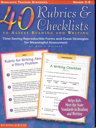 40 Rubrics & Checklists to Assess Reading and Writing (Grades 3-6)