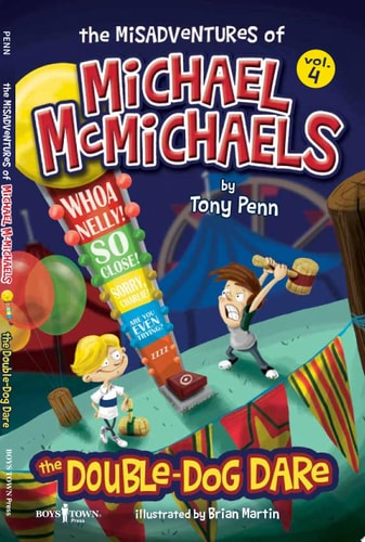 The Misadventures of Michael McMichaels Vol 4: The Double-Dog Dare (The Misadventures of Michael McMichaels, 4)