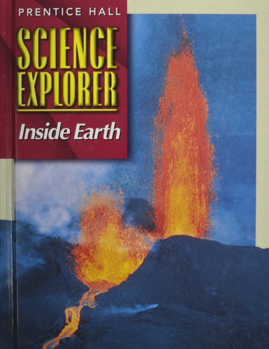 SCIENCE EXPLORER 2E INSIDE EARTH STUDENT EDITION 2002C (Prentice Hall Science Explorer)