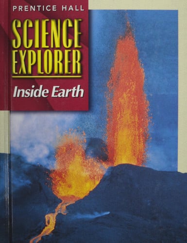 SCIENCE EXPLORER 2E INSIDE EARTH STUDENT EDITION 2002C (Prentice Hall Science Explorer)