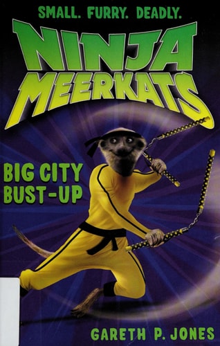 Ninja Meerkats (#6): Big City Bust-Up