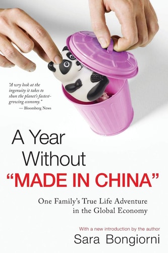 A Year Without "Made in China": One Family's True Life Adventure in the Global Economy