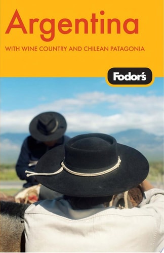Fodor's Argentina, 5th Edition (Travel Guide)