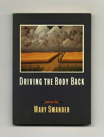 DRIVING THE BODY BACK (Knopf Poetry)