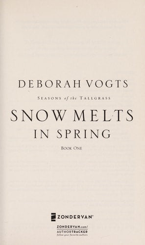Snow Melts in Spring (Seasons of the Tallgrass, Book 1)