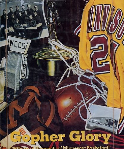 Gopher Glory: 100 Years of University of Minnesota Basketball