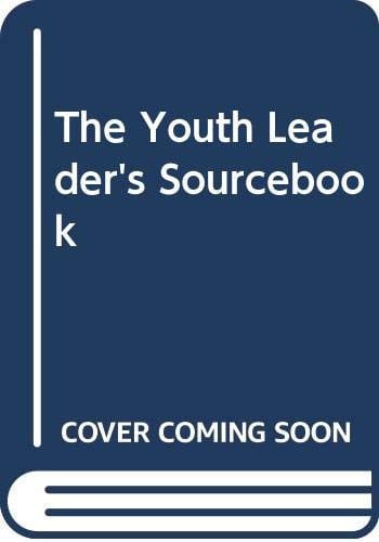 The Youth Leader's Sourcebook