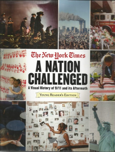 The New York Times: A Nation Challenged A Visual History Of 9/11