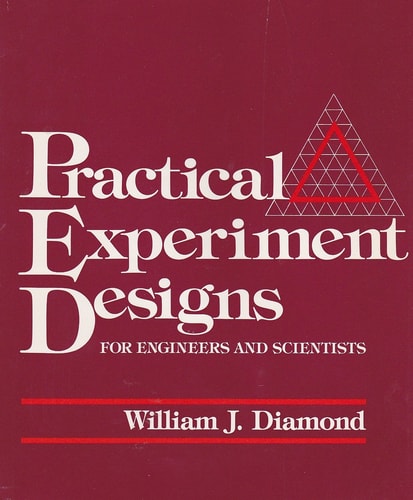Practical Experiment Designs for Engineers and Scientists