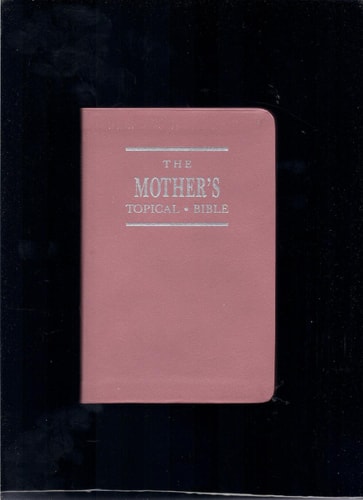 Mothers Topical Bible