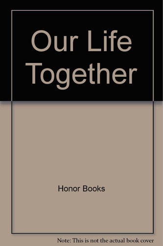 Our Life Together