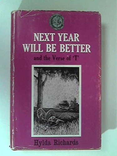Next year will be better, and The verse of 'T' (Rhodesiana reprint library : Silver series)