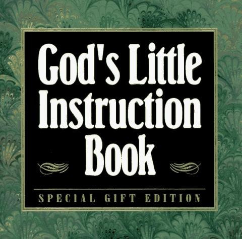 God's Little Instruction Book: Inspirational Wisdom on How to Live a Happy and Fulfilled Life