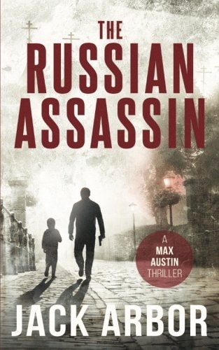 The Russian Assassin: A Max Austin Thriller, Book #1
