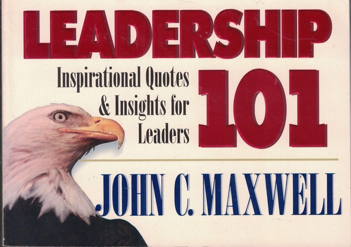 Leadership 101: Inspirational Quotes & Insights for Leaders (101 Series)