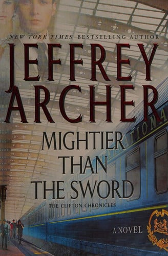 Mightier Than the Sword: A Novel (The Clifton Chronicles, 5)