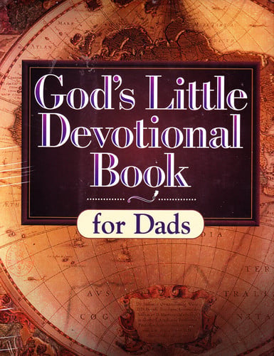 God's Little Devotional Book for Dads (God's Little Devotional Books)