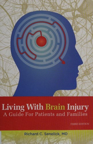 Living With Brain Injury: A Guide for Patients and Families